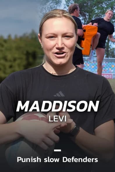 Maddison Levi, Punish slow Defenders